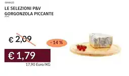 Prezzemolo e Vitale Le selezioni p&v gorgonzola piccante offerta