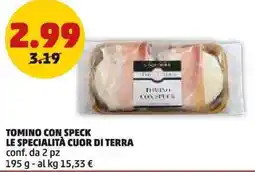 PENNY Tomino con speck le specialità cuor di terra conf. da 2 pz offerta