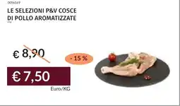 Prezzemolo e Vitale Le selezioni p&v cosce di pollo aromatizzate offerta