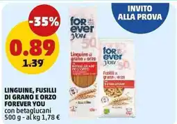 PENNY Linguine, fusilli di grano e orzo forever you con betaglucani offerta