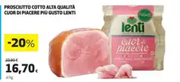 Coop PROSCIUTTO COTTO ALTA QUALITÀ CUOR DI PIACERE PIÙ GUSTO LENTI offerta