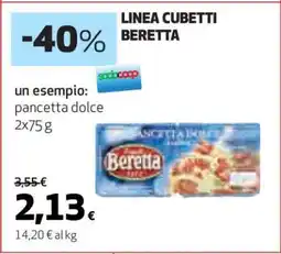Coop LINEA CUBETTI BERETTA offerta