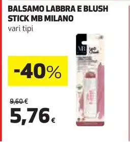 Coop BALSAMO LABBRA E BLUSH STICK MB MILANO offerta