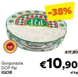Unes Gorgonzola DOP Pal IGOR offerta
