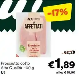 Unes Prosciutto cotto Alta Qualità U! offerta