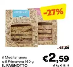 Unes il Mediterraneo o il Primavera IL PAGNOTTO offerta