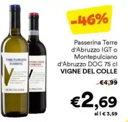 Unes Passerina Terre d'Abruzzo IGT o Montepulciano d'Abruzzo DOC VIGNE DEL COLLE offerta