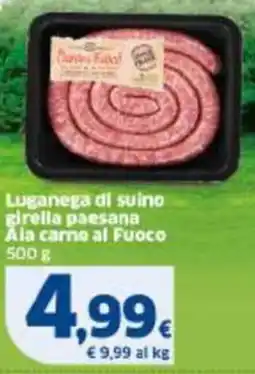 Sigma Luganega di suino girella paesana Ala carne al Fuoco offerta