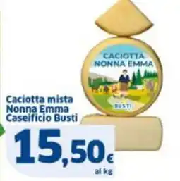 Sigma Caciotta mista Nonna Emma Caseificio Busti offerta