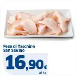 Sigma Fesa di Tacchino San Savino offerta