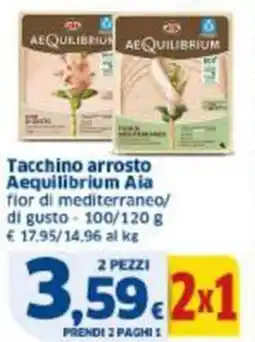 Sigma Tacchino arrosto Aequilibrium Aia offerta