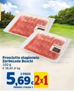 Sigma Prosciutto stagionato ZerOeLode Boschi offerta