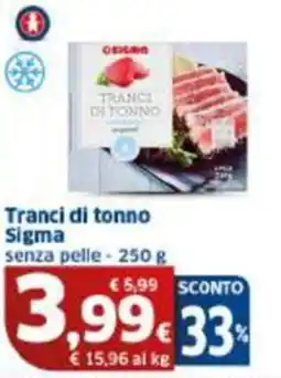 Sigma Tranci di tonno Sigma offerta