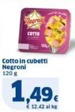 Sigma Cotto in cubetti Negroni offerta
