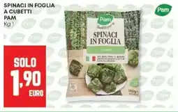Panorama Spinaci in foglia a cubetti PAM offerta