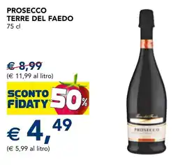 Esselunga Prosecco TERRE DEL FAEDO offerta