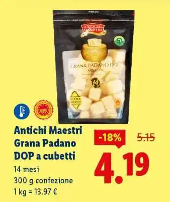Lidl Antichi Maestri Grana Padano DOP a cubetti offerta