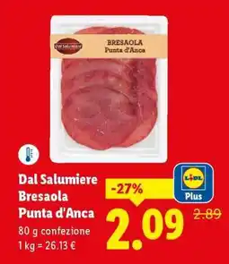 Lidl Dal Salumiere Bresaola Punta d'Anca offerta