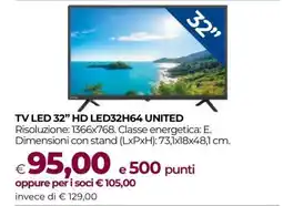 Coop TV LED 32” HD LED32H64 UNITED offerta