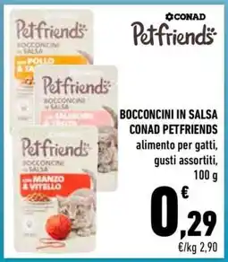 Conad BOCCONCINI IN SALSA CONAD PETFRIENDS offerta