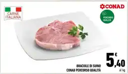 Conad BRACIOLE DI SUINO CONAD PERCORSO QUALITÀ offerta