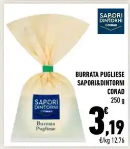 Conad Burrata Pugliese Sapori&Dintorni Conad offerta