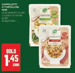 Panorama Cappelletti o tortelloni PAM offerta