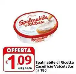 Carrefour Express Spalmabile di Ricotta Caseificio Valcolatte offerta