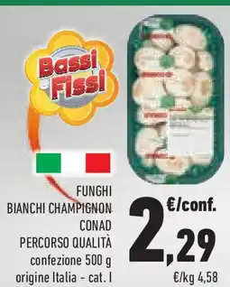 Conad Superstore Funghi bianchi champignon CONAD PERCORSO QUALITÀ offerta