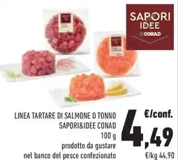 Conad Superstore Linea tartare di salmone o tonno SAPORI&IDEE CONAD offerta