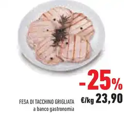 Conad Superstore Fesa di tacchino grigliata offerta