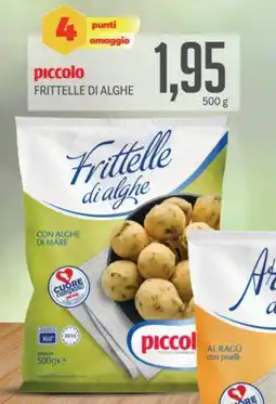 Supermercati Piccolo Piccolo frittelle di alghe offerta