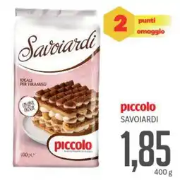 Supermercati Piccolo piccolo SAVOIARDI offerta