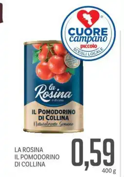 Supermercati Piccolo La rosina il pomodorino di collina offerta