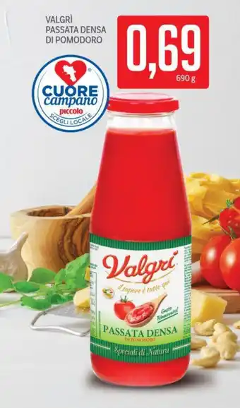 Supermercati Piccolo Valgrì passata densa di pomodoro offerta