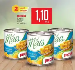 Supermercati Piccolo Piccolo il mais cotto al vapore offerta