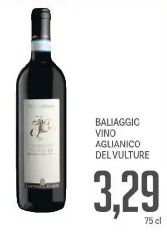 Supermercati Piccolo Baliaggio vino aglianico del vulture offerta
