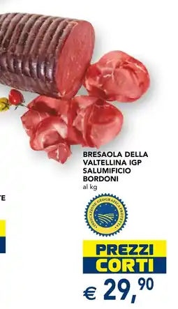 Esselunga Bresaola della valtellina igp salumificio bordoni offerta