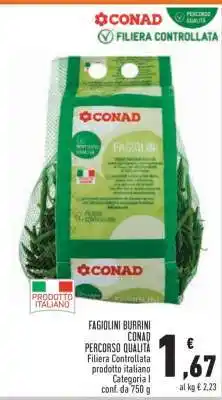 Conad FAGIOLINI BURRINI CONAD offerta