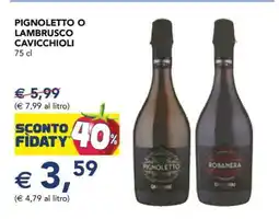 Esselunga Pignoletto o Lambrusco Cavicchioli offerta