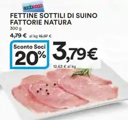 Coop Fettine Sottili di Suino Fattorie Natura offerta