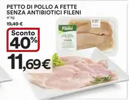 Coop PETTO DI POLLO A FETTE SENZA ANTIBIOTICI FILENI offerta