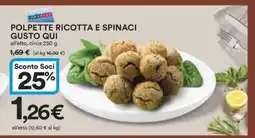 Coop POLPETTE RICOTTA E SPINACI GUSTO QUI offerta