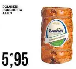 Vantaggio Cash&Carry Bombieri porchetta offerta