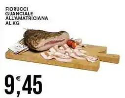 Vantaggio Cash&Carry Fiorucci guanciale all'amatriciana offerta