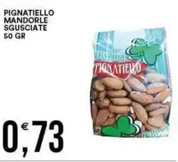 Vantaggio Cash&Carry Pignatiello mandorle sgusciate offerta