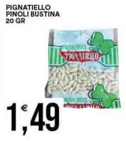 Vantaggio Cash&Carry Pignatiello pinoli bustina offerta