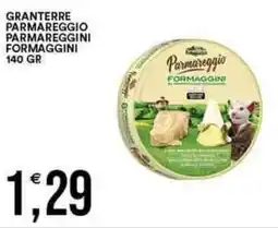 Vantaggio Cash&Carry Granterre parmareggio parmareggini formaggini offerta