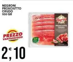 Vantaggio Cash&Carry Negroni prosciutto crudo offerta