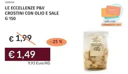 Prezzemolo e Vitale Le eccellenze p&v crostini con olio e sale offerta